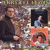 Jerry Lee Lewis : Monsters - Roots